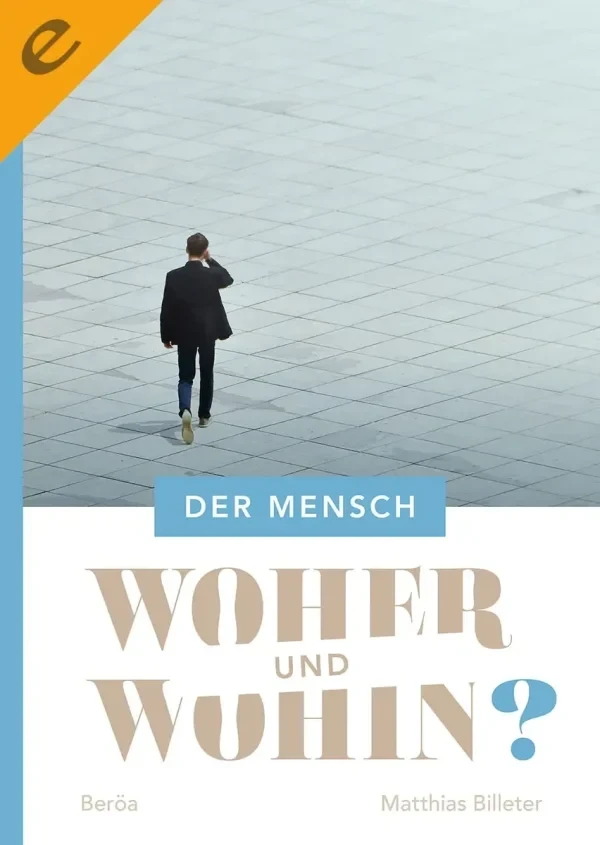 Der Mensch – woher und wohin? (eBook)