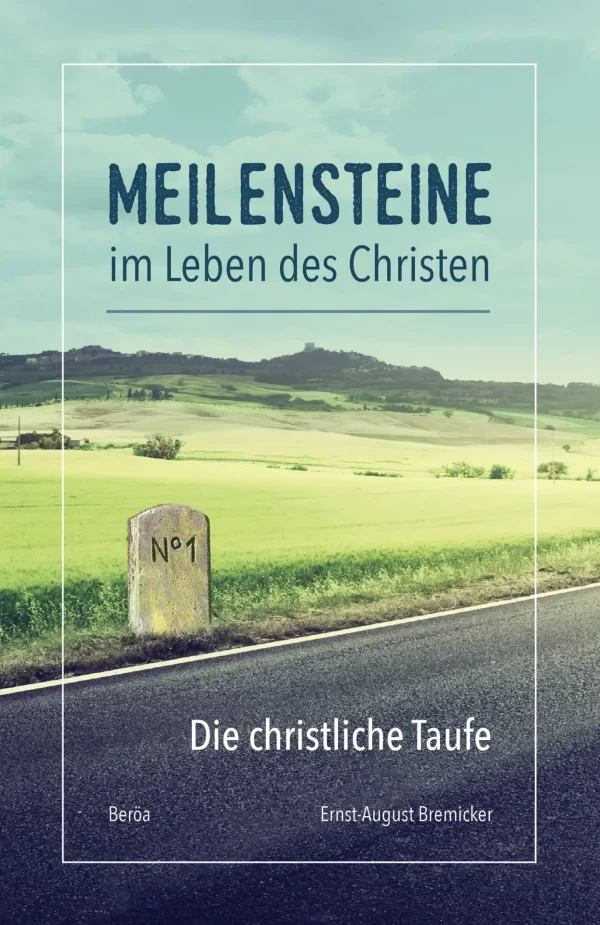 Meilensteine 1: Die christliche Taufe
