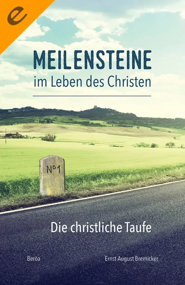 Meilensteine 1: Die christliche Taufe (eBook)