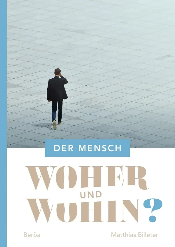 Der Mensch – woher und wohin?