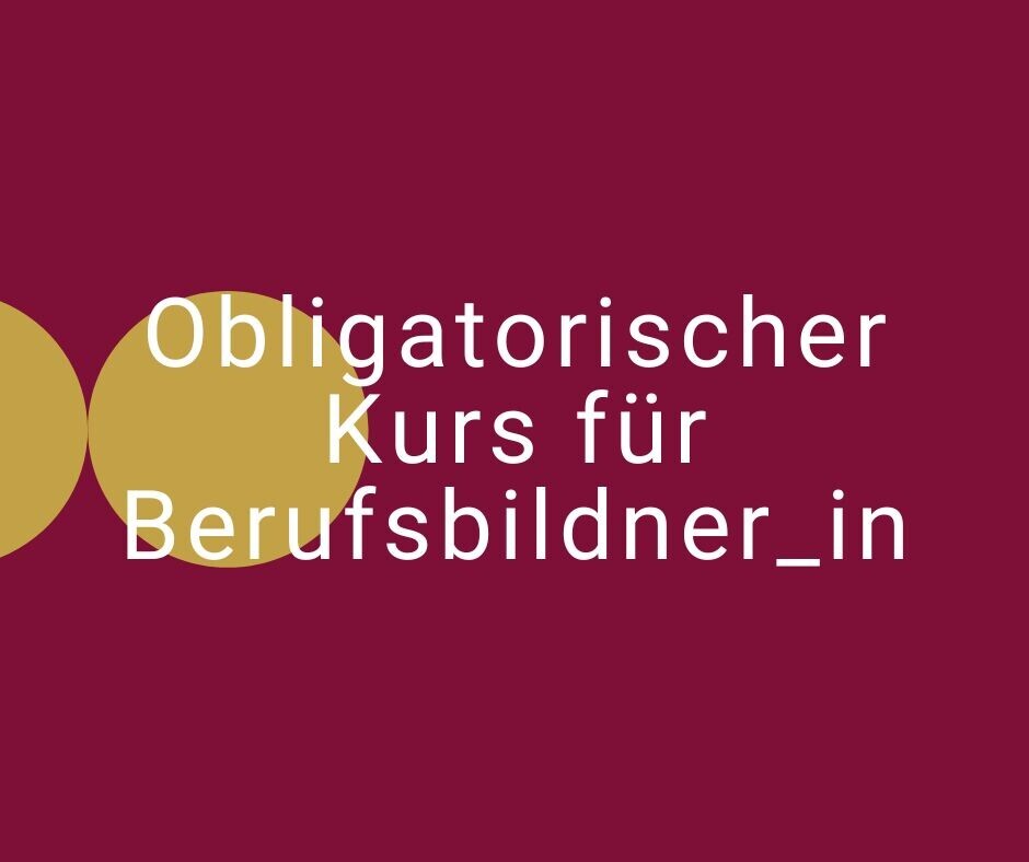 Obligatorischer Kurs Für Berufsbildner Und Berufsbildnerin - BFB ...